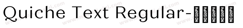Quiche Text Regular字体转换